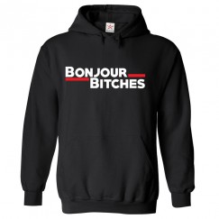 Bonjour Bitches Funny Unisex Kids and Adults Pullover Hooded Sweatshirt